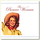 The Pioneer Woman